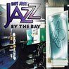 Not Just Jazz By The Bay